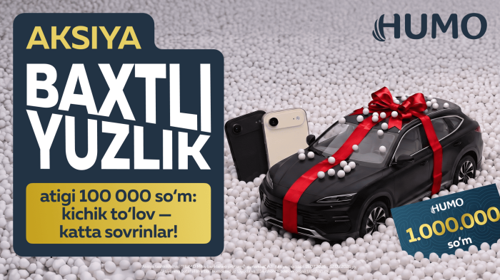HUMO launches large-scale BAXHTLI YUZLIK campaign