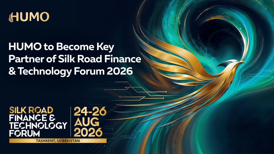 HUMO to Become Key Partner of Silk Road Finance & Technology Forum 2026
